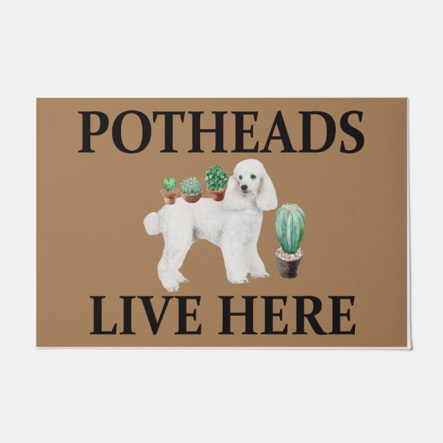 Potheads Live Here, Dog Gift Lover Poodle Doormat (Front)