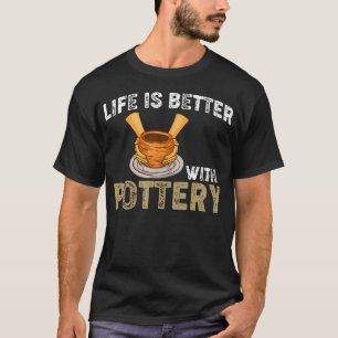Pottery Clay Funny Ceramic Pot Sculpting T-Shirt