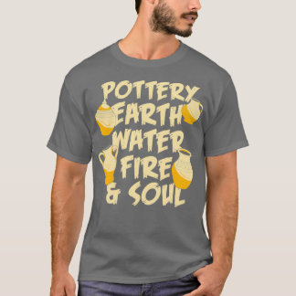POTTERY Earth Water Fire 9 T-Shirt