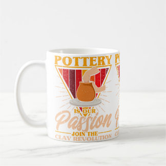 Pottery Makers Join The Clay Revolution Pottery Cl Coffee Mug