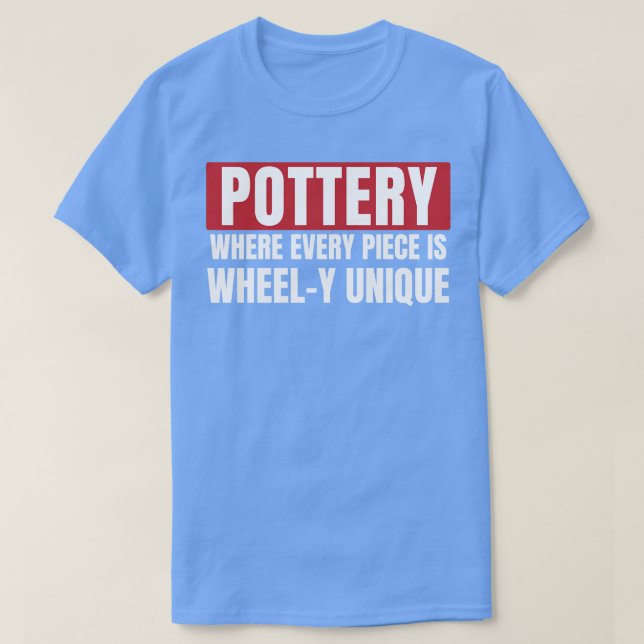 Pottery Unique Art Funny Ceramic Art Clay T-Shirt (Design Front)