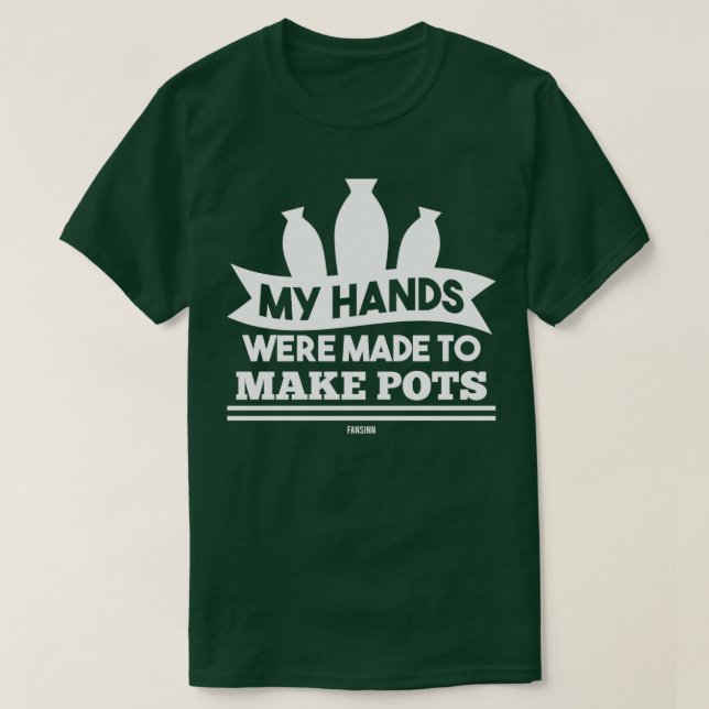 Pottery workshop Clay Pottery saying T-Shirt (Design Front)