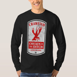 Poulet De L'Écran Cajun Poisson Ditch T-Shirt