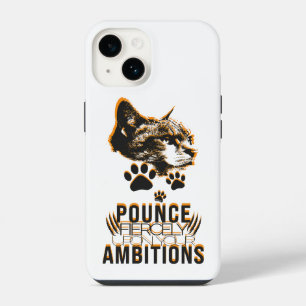 Pounce Fierce Collection–Motivation for Cat Lovers iPhone 14 Case