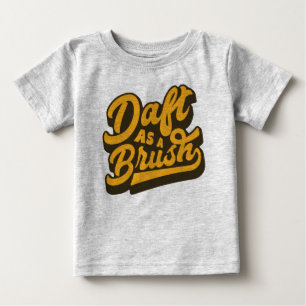 Pour Bébé Idiot comme T-shirt anglais d'argot de Yorkshire