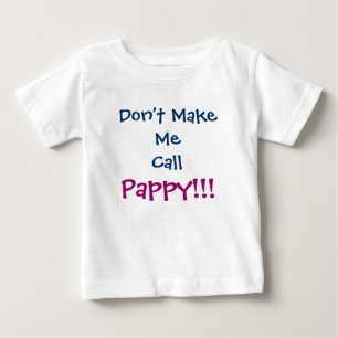Pour Bébé Ne me fais pas appeler le T-shirt enfant papy