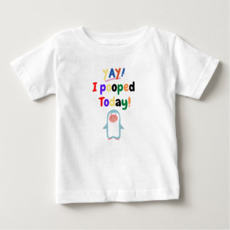 Pour Bébé T-shirt I Pooped Today
