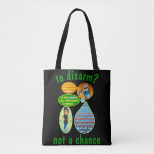 Pour désarmer ? Sac fourre-tout