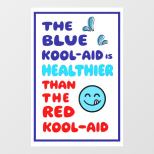Pour Fenêtre Autocollant de signe politique plus sain Blue Kool