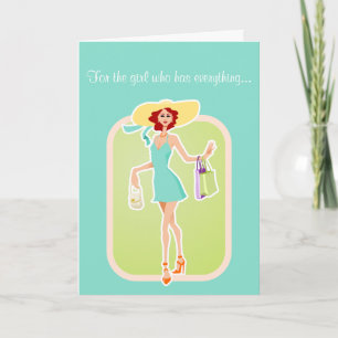 Pour la fille qui a tout carte d'anniversaire