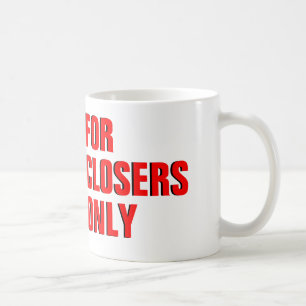 Pour la tasse de café de Closers seulement
