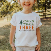 Young Wild et Three Forest T-Shirt d'anniversaire