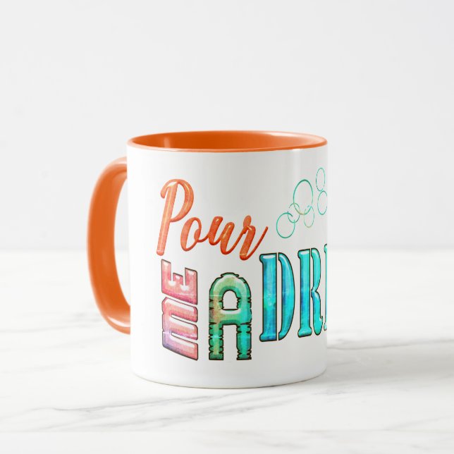 Pour me a drink colourful typography cocktail  mug (Front Left)
