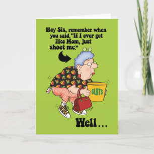 Pour Sis Funny Shoot Me Carte Anniversaire