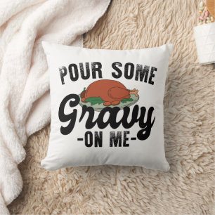 Pour Some Gravy On Me Autumn Groovy Thanksgiving Throw Pillow
