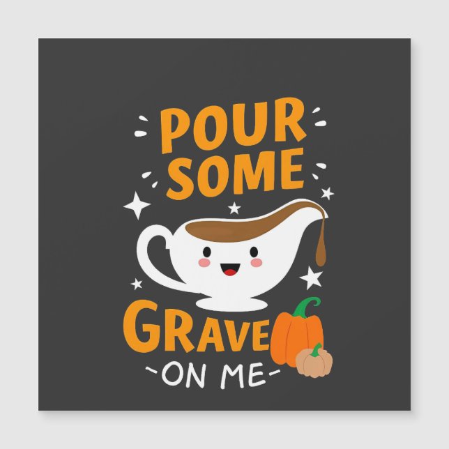 Pour Some Gravy On Me Thanksgiving Turkey  (Front)