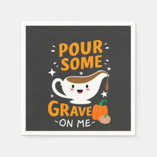 Pour Some Gravy On Me Thanksgiving Turkey  Napkin