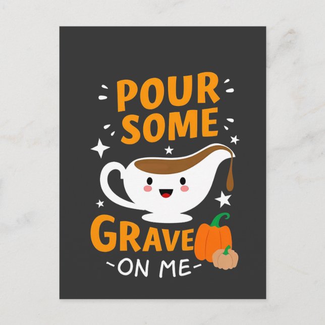 Pour Some Gravy On Me Thanksgiving Turkey  Postcard (Front)