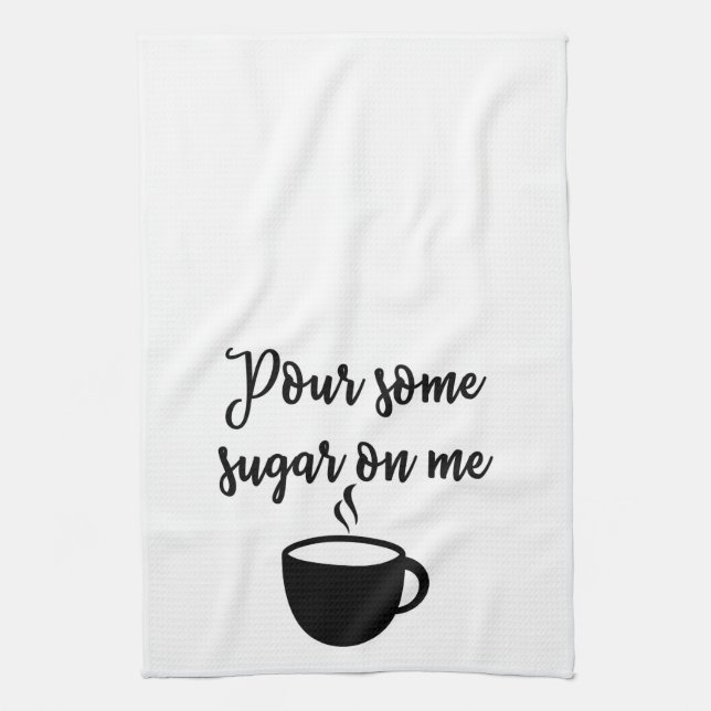 Pour some sugar on me Towel (Vertical)