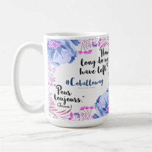 Pour Toujours Coffee Mug