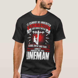 Pour toujours le T-shirt de monteur de lignes de