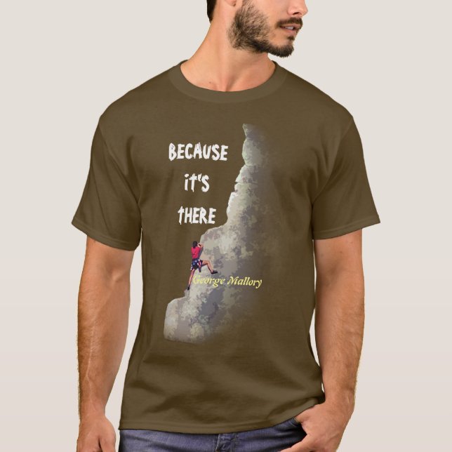 Pourquoi grimper ? - Parce qu’il y a un T-shirt (Devant)
