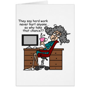 Pourquoi humour de dur labeur d'occasion