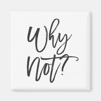 Pourquoi Pas ? Magnet de typographie inspirant
