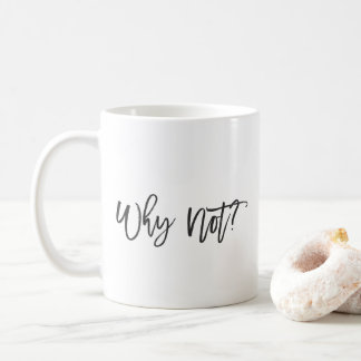 Pourquoi pas ? Tasse inspirée de typographie