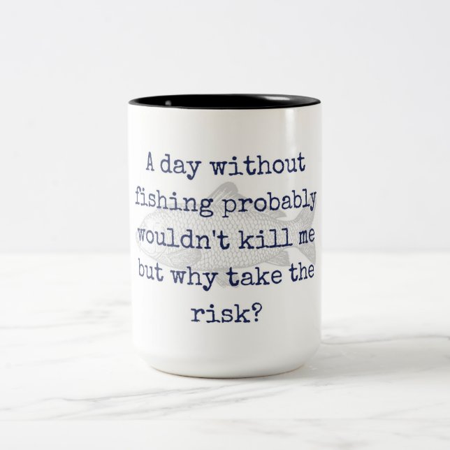 "pourquoi prenez le risque ?" tasse de pêche (Centre)