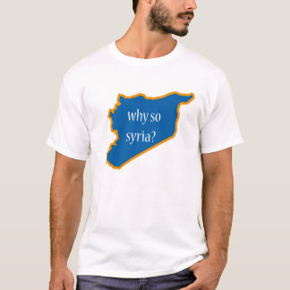 Pourquoi si sérieux ? T-shirt
