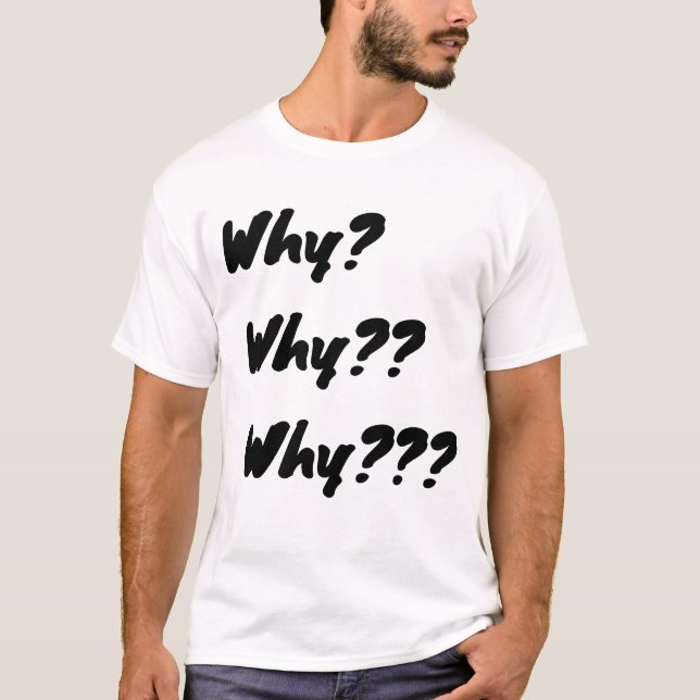 Pourquoi T-shirt (Devant)