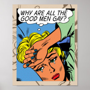 "Pourquoi tous les bons sont-ils gays ?" Affiche