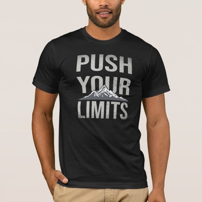 Pousse tes limites, T-shirt de typographie motivat (Devant)