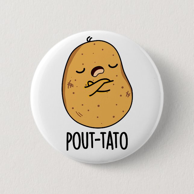 Pout-tato Funny Potato Pun  2 Inch Round Button (Front)