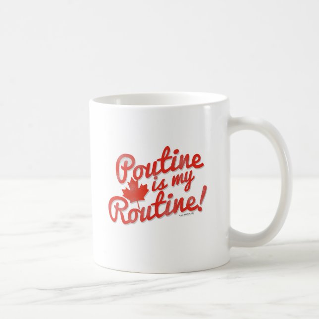 Poutine is my Routine Coffee Mug (Right)