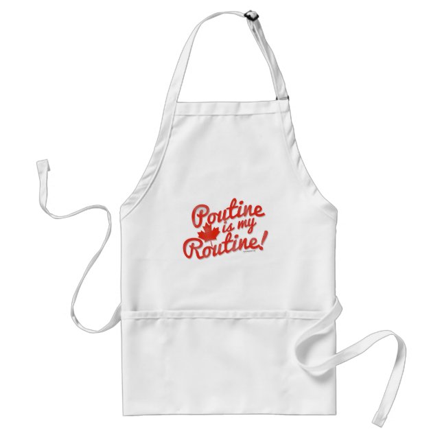 Poutine is my Routine Standard Apron (Front)