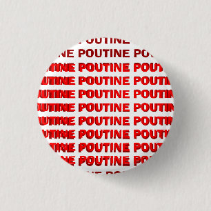 POUTINE POUTINE POUTINE POUTINE POUTINE Button