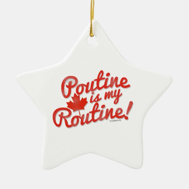 Poutine Thats my Routine Ceramic Ornament (Front)