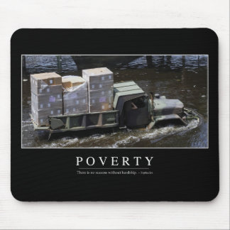 Poverty: Inspirational Quote 2 Mouse Pad
