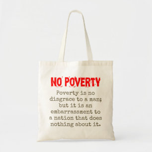 Poverty Is No Disgrace To A Man - Poverty Quote Tote Bag