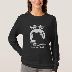 POW BSL Save the Pitbull Dog from Discrimination T-Shirt