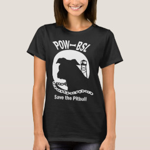 Pow Bsl Save The Pitbull T-Shirt