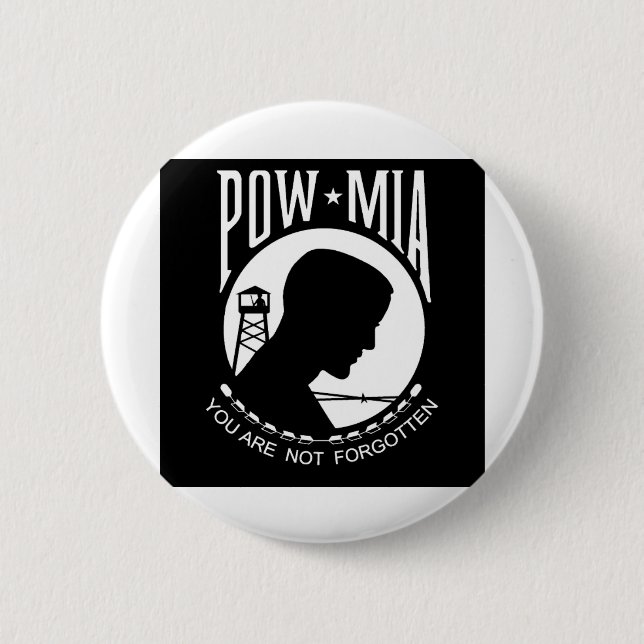 POW - MIA: You Are Not Forgotten! 2 Inch Round Button (Front)