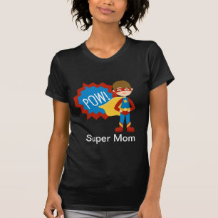 Pow! Super Hero Mom Shirt