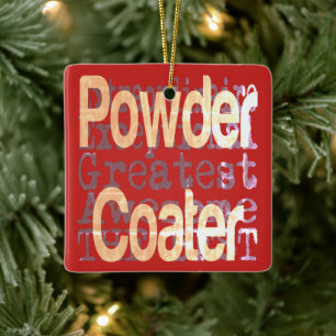 Powder Coater Extraordinaire Ceramic Ornament