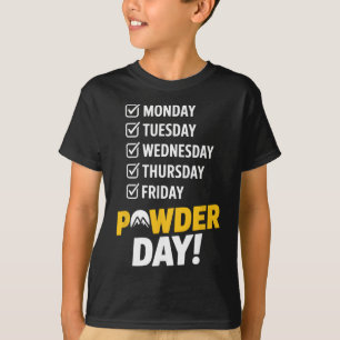 Powder Day Checklist Weekend Ski Resort Snowboard T-Shirt