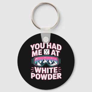 Powder Day For Men And Women. Funny Skiing _7 Keychain