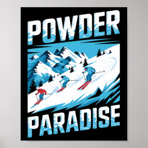 Powder Paradise Alpine Skiing Lover Poster