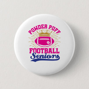 Powder Puff Football Seniors 2 Inch Round Button